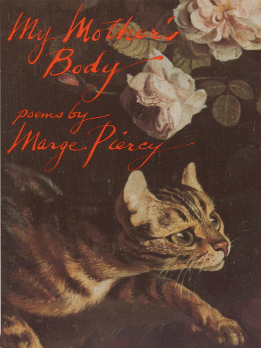 Title details for My Mother's Body by Marge Piercy - Available